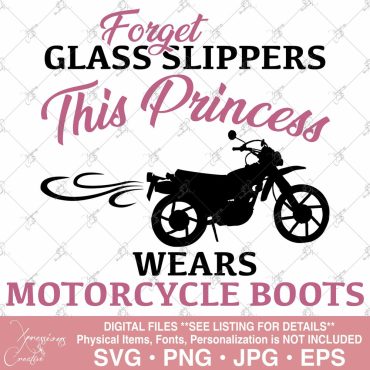Forget Glass Slippers This Princess Wears Motorcycle Boots svg, Female Riders svg, Women Motorcycle svg, Female Motorcycle Rider svg, tshirt